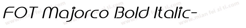 FOT Majorco Bold Italic字体转换